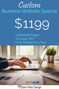 Custom business websites starting at $1199 for Lake of the Ozarks, Bolivar, and Springfield, MO,