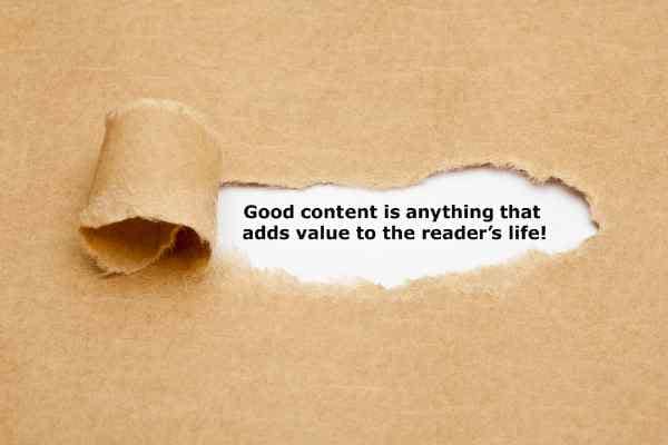 The content marketing quote, "Good content is anything that adds value to the readers life," revealed behind torn brown paper.
